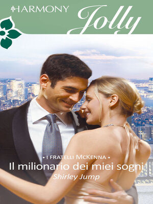 cover image of Il milionario dei miei sogni